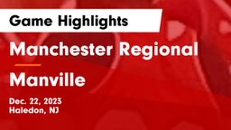 Manchester Regional  vs Manville  Game Highlights - Dec. 22, 2023
