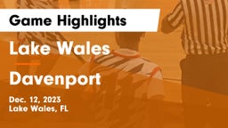 Lake Wales  vs Davenport Game Highlights - Dec. 12, 2023