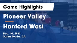 Pioneer Valley  vs Hanford West  Game Highlights - Dec. 14, 2019