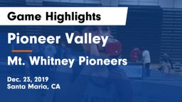 Pioneer Valley  vs Mt. Whitney  Pioneers Game Highlights - Dec. 23, 2019