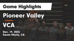 Pioneer Valley  vs VCA Game Highlights - Dec. 19, 2023