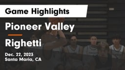 Pioneer Valley  vs Righetti  Game Highlights - Dec. 22, 2023