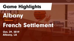 Albany  vs French Settlement  Game Highlights - Oct. 29, 2019