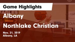 Albany  vs Northlake Christian  Game Highlights - Nov. 21, 2019
