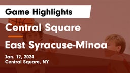 Central Square  vs East Syracuse-Minoa  Game Highlights - Jan. 12, 2024