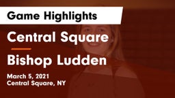 Central Square  vs Bishop Ludden  Game Highlights - March 5, 2021