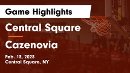 Central Square  vs Cazenovia  Game Highlights - Feb. 13, 2023