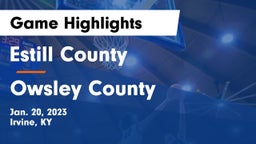 Estill County  vs Owsley County  Game Highlights - Jan. 20, 2023
