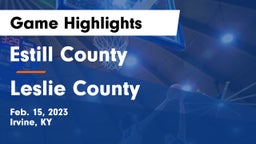 Estill County  vs Leslie County  Game Highlights - Feb. 15, 2023