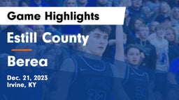 Estill County  vs Berea  Game Highlights - Dec. 21, 2023
