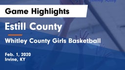 Estill County  vs Whitley County  Girls Basketball Game Highlights - Feb. 1, 2020