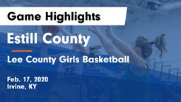Estill County  vs Lee County  Girls Basketball Game Highlights - Feb. 17, 2020
