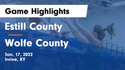 Estill County  vs Wolfe County Game Highlights - Jan. 17, 2022