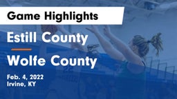 Estill County  vs Wolfe County Game Highlights - Feb. 4, 2022