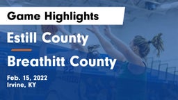 Estill County  vs Breathitt County  Game Highlights - Feb. 15, 2022