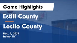 Estill County  vs Leslie County  Game Highlights - Dec. 2, 2023