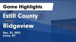 Estill County  vs Ridgeview  Game Highlights - Dec. 22, 2023