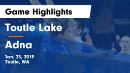 Toutle Lake  vs Adna  Game Highlights - Jan. 23, 2019
