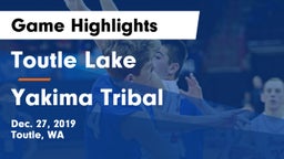 Toutle Lake  vs Yakima Tribal Game Highlights - Dec. 27, 2019