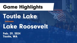Toutle Lake  vs Lake Roosevelt  Game Highlights - Feb. 29, 2024