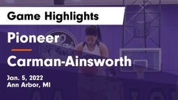 Pioneer  vs Carman-Ainsworth Game Highlights - Jan. 5, 2022