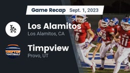Recap: Los Alamitos  vs. Timpview  2023