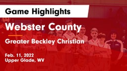 Webster County  vs Greater Beckley Christian  Game Highlights - Feb. 11, 2022