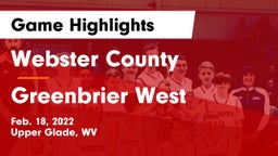 Webster County  vs Greenbrier West  Game Highlights - Feb. 18, 2022