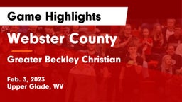 Webster County  vs Greater Beckley Christian  Game Highlights - Feb. 3, 2023
