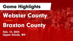 Webster County  vs Braxton County  Game Highlights - Feb. 13, 2023