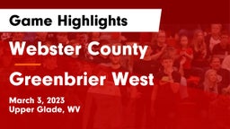 Webster County  vs Greenbrier West  Game Highlights - March 3, 2023