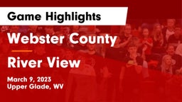 Webster County  vs River View  Game Highlights - March 9, 2023