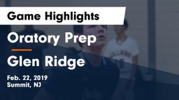 Oratory Prep  vs Glen Ridge  Game Highlights - Feb. 22, 2019
