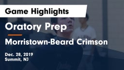 Oratory Prep  vs Morristown-Beard Crimson Game Highlights - Dec. 28, 2019