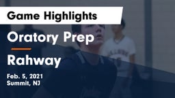 Oratory Prep  vs Rahway  Game Highlights - Feb. 5, 2021