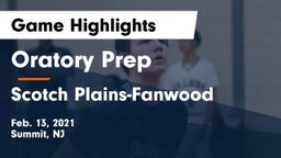 Oratory Prep  vs Scotch Plains-Fanwood  Game Highlights - Feb. 13, 2021