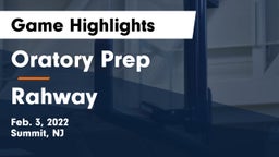 Oratory Prep  vs Rahway  Game Highlights - Feb. 3, 2022