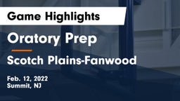 Oratory Prep  vs Scotch Plains-Fanwood  Game Highlights - Feb. 12, 2022