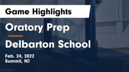 Oratory Prep  vs Delbarton School Game Highlights - Feb. 24, 2022