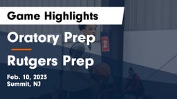 Oratory Prep  vs Rutgers Prep  Game Highlights - Feb. 10, 2023