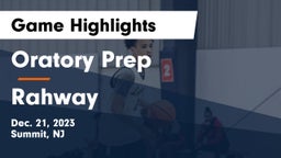 Oratory Prep  vs Rahway  Game Highlights - Dec. 21, 2023