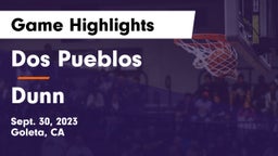 Dos Pueblos  vs Dunn  Game Highlights - Sept. 30, 2023