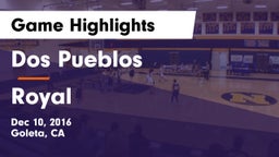 Dos Pueblos  vs Royal Game Highlights - Dec 10, 2016