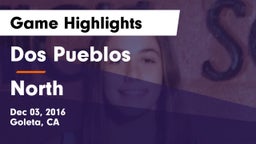 Dos Pueblos  vs North Game Highlights - Dec 03, 2016