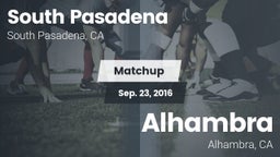 Matchup: South Pasadena High vs. Alhambra  2016