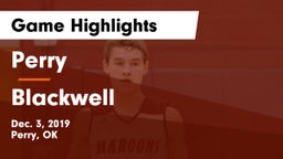 Perry  vs Blackwell  Game Highlights - Dec. 3, 2019