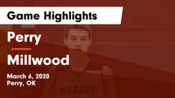Perry  vs Millwood  Game Highlights - March 6, 2020