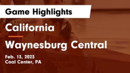 California  vs Waynesburg Central  Game Highlights - Feb. 13, 2023