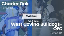 Matchup: Charter Oak High vs. West Covina Bulldogs- OEC 2016