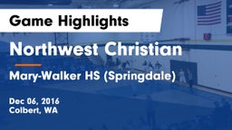 Northwest Christian  vs Mary-Walker HS (Springdale) Game Highlights - Dec 06, 2016